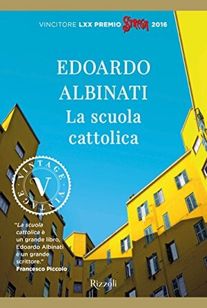 La scuola cattolica by Edoardo Albinati