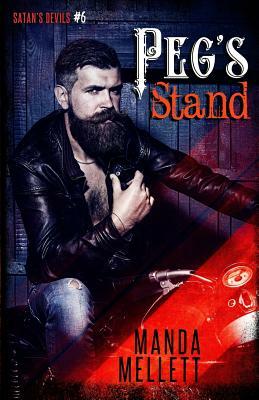 Peg's Stand (Satan's Devils MC #6) by Manda Mellett