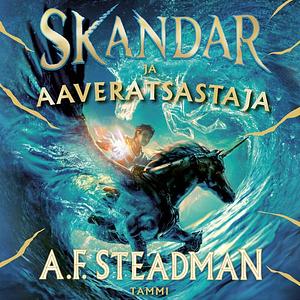 Skandar ja aaveratsastaja by A.F. Steadman