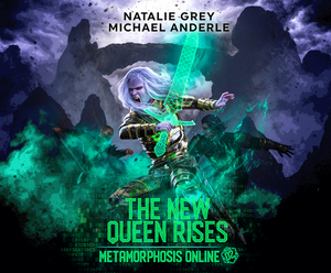 The New Queen Rises by Natalie Grey, Michael Anderle