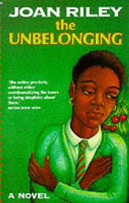 The Unbelonging by Joan Riley