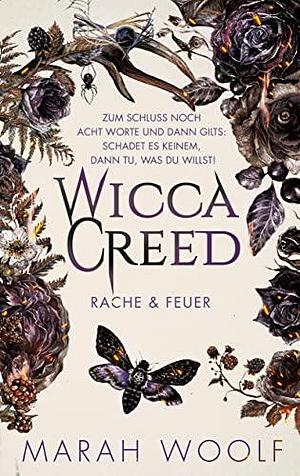 WiccaCreed : Rache & Feuer by Marah Woolf, Carolin Liepins