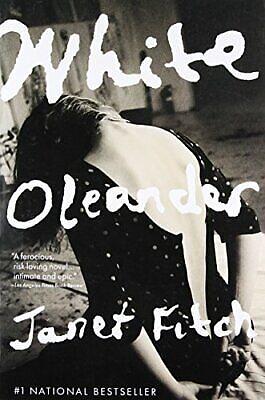 White Oleander: A Novel by Janet Fitch