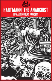 Hartmann the Anarchist: The Doom of the Great City by Ian Bone, Stanley Donwood, Edward Douglas Fawcett