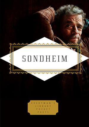 Sondheim: Lyrics by Stephen Sondheim