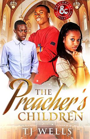 The Preacher's Children by T.J. Wells