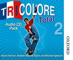 Tricolore Total 2 Audio CD Pack (5x Class CDs 1x Student CD) by S. Honnor, Michael Spencer, H. Mascie-Taylor