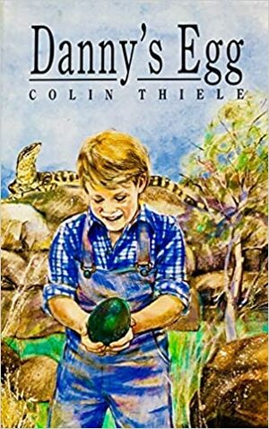 Danny's Egg by Colin Thiele