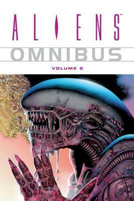 Aliens Omnibus, Vol. 5 by Bernie Wrightson, John Byrne, John Arcudi, Mark Schultz, Mark Verheiden, Arthur Adams, Jim Woodring, Richard Corben, James Vance, Guy Davis, Duncan Fegredo, Ron Marz