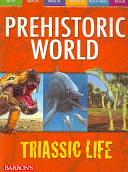 Triassic Life by Dougal Dixon