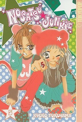 Nosatsu Junkie, Volume 5 by Ryōko Fukuyama