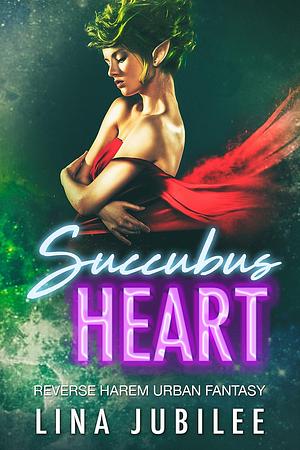 Succubus Heart by Lina Jubilee