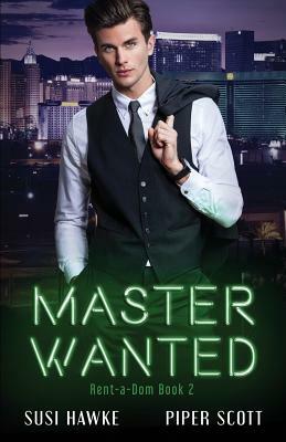 Master Wanted by Susi Hawke, Piper Scott