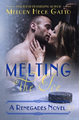 Melting the Ice by Melody Heck Gatto