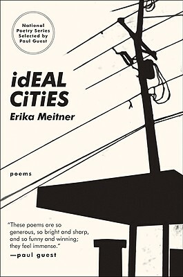 Ideal Cities by Erika Meitner