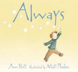 Always by Matt Phelan, Ann Stott