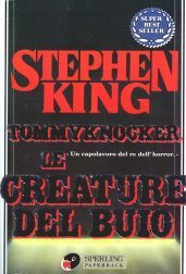 Tommyknocker. Le creature del buio by Tullio Dobner, Stephen King