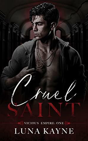 Cruel Saint by Luna Kayne