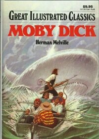 Moby Dick (Great Illustrated Classics) by Shirley Bogart, Herman Melville
