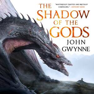 The Shadow of the Gods by John Gwynne