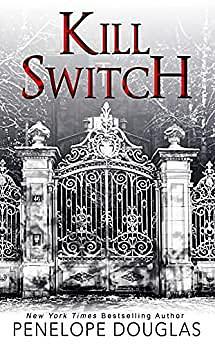 Kill Switch by Penelope Douglas