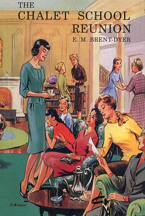 The Chalet School Reunion by Elinor M. Brent-Dyer