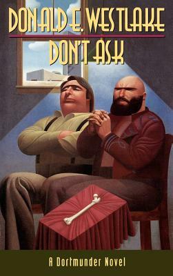Don't Ask by Donald E. Westlake
