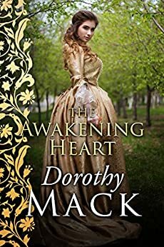 The Awakening Heart by Dorothy Mack