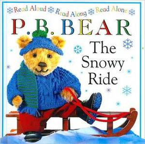 The Snowy Ride (P.B. Bear) by Lee Davis