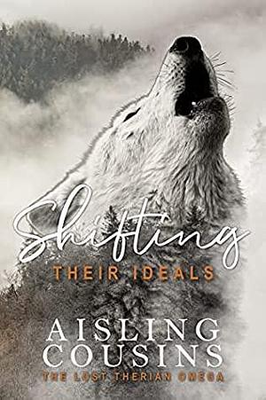 Shifting Their Ideals by Aisling Cousins