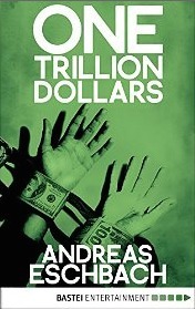 One Trillion Dollars by Andreas Eschbach, Frank Keith