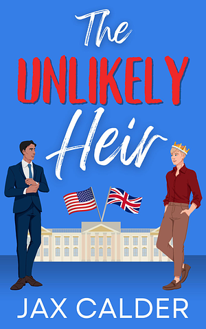 The Unlikely Heir by Jax Calder