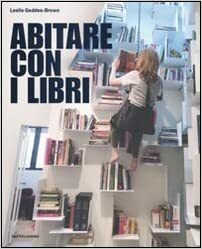 Abitare con i libri by Leslie Geddes-Brown