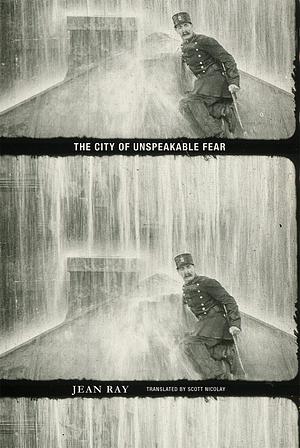 The City of Unspeakable Fear by Scott Nicolay, Jean Ray