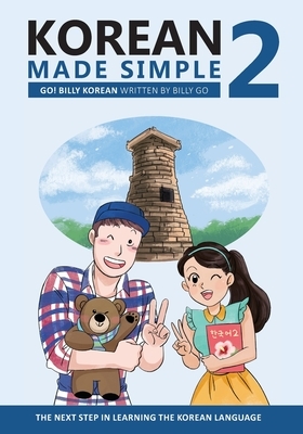 Korean Made Simple 2: The next step in learning the Korean language by Billy Go