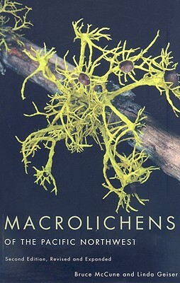 Macrolichens of the Pacific Northwest, Second Ed. by Bruce McCune