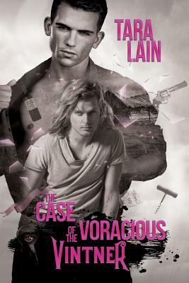 The Case of the Voracious Vintner, Volume 2 by Tara Lain