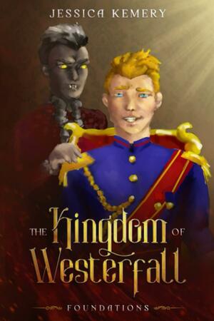 The Kingdom of Westerfall Siege by Jessica Kemery