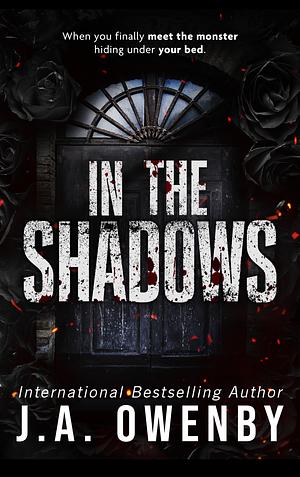 In the Shadows: A Dark Stalker Romance by J.A. Owenby