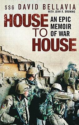 House to House: An Epic Memoir of War by John R. Bruning, SSG David Bellavia