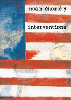 Interventions (Open Media) by Noam Chomsky