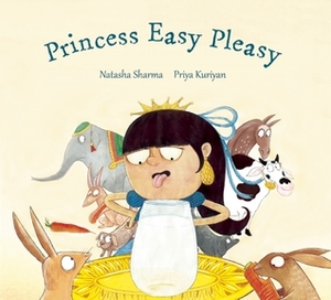 Princess Easy Pleasy by Natasha Sharma, Priya Kuriyan