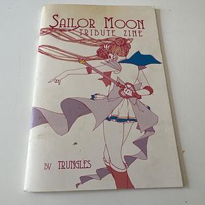 Sailor Moon Tribute Zine  by Trungles