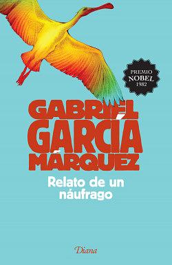 Relato de un náufrago by Gabriel García Márquez