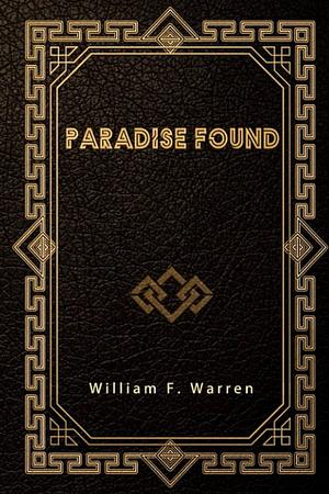 Paradise Found by William Warren