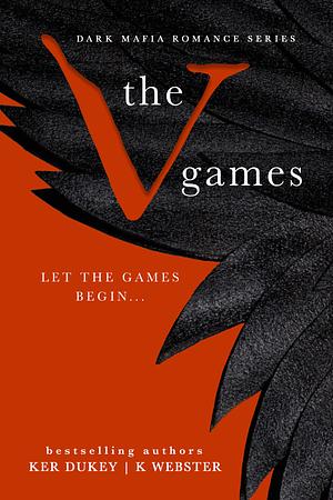 The V Games by Ker Dukey, K Webster