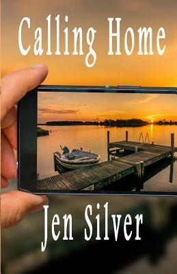 Calling Home by Jen Silver