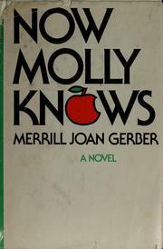 Now Molly Knows by Merrill Joan Gerber