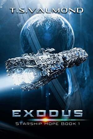 Exodus: A Space Opera Adventure by T.S. Valmond