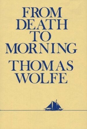 From Death to Morning by Thomas Wolfe